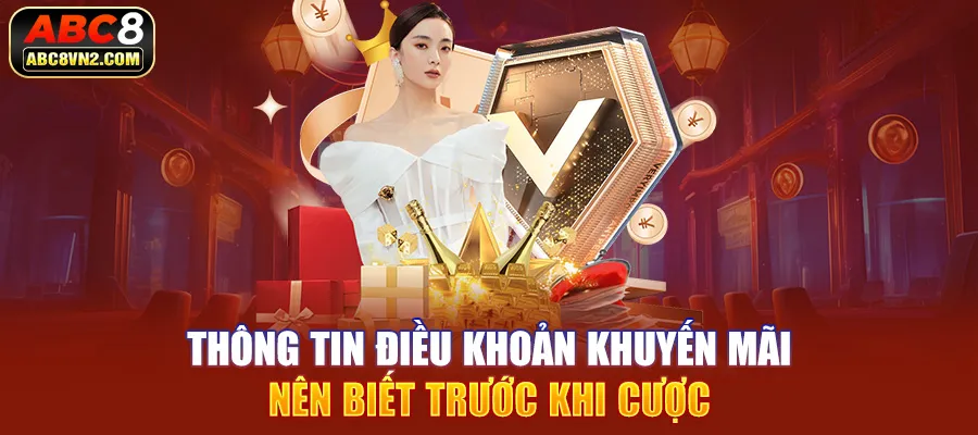 Thông tin điều khoản khuyến mãi nên biết trước khi cược